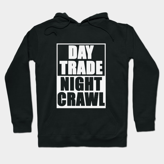 Day trading Hoodie by Mo_Lounge